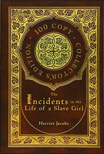 Harriet Jacobs: Incidents in the Life of a Slave Girl (Hardcover, 2020, Royal Classics)