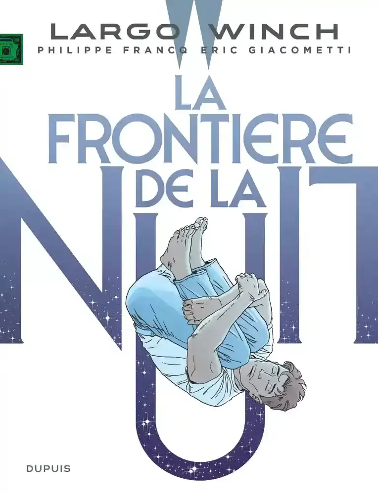 Éric Giacometti, Philippe Francq: La frontière de la nuit (French language, 2021, Dupuis)