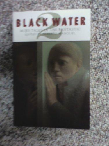 Alberto Manguel: Black Water 2: More Tales of the Fantastic (1990)