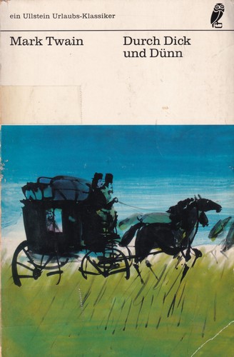 Mark Twain: Durch Dick und Dünn (German language, 1967, Ullstein)