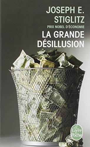 Joseph E. Stiglitz: La grande désillusion (French language, 2003)