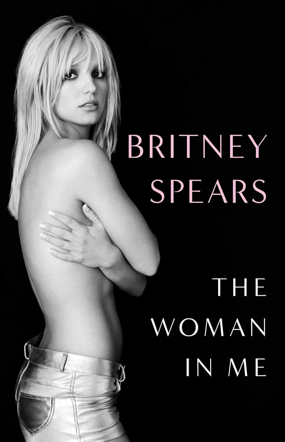 Britney Spears: The Woman in Me (2023, Gallery Books)