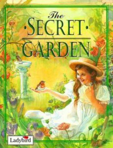 Frances Hodgson Burnett: The Secret Garden (Ladybird Picture Classics) (Paperback, 1998, Ladybird Books)