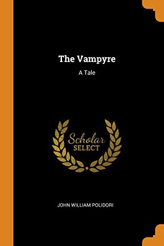 John William Polidori: The Vampyre (Paperback, 2018, Franklin Classics Trade Press)