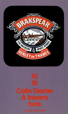 Colin Dexter: À travers bois (French language, 1995, 10/18)