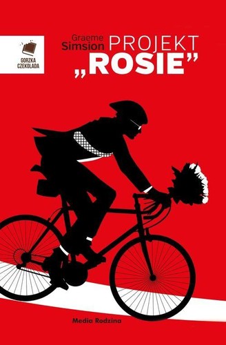 Graeme Simsion, Graeme Simsion, Graeme (australia) Simsion, Annette Hahn: Projekt Rosie (2013, Media Rodzina)