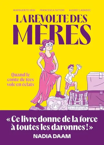Audrey Lagadec, Francesca Fattori, Marguerite Degi: La révolte des mères (French language, 2025, Éditions de l'Iconoclaste)