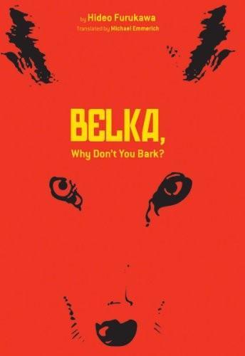 Hideo Furukawa: Belka, Why Don't You Bark? (2012, Viz Media)