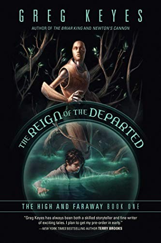 Greg Keyes: The Reign of the Departed: The High and Faraway, Book One (Paperback, Night Shade)