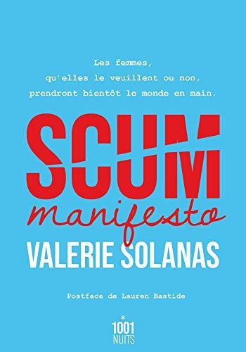 Valerie Solanas, Emmanuèle de Lesseps (traductrice), Lauren Bastide (postface): SCUM Manifesto (French language)