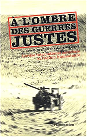 Collectif: A l’ombre des guerres justes (Paperback, 2002, Flammarion)