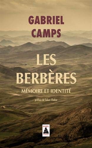 Gabriel Camps: Les Berberes: Memoires ET Identites (French Edition) (Actes Sud)