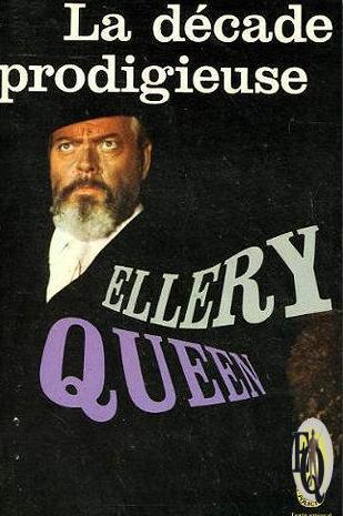 Ellery Queen: La Décade prodigieuse (French language, 1973, Librairie générale française)