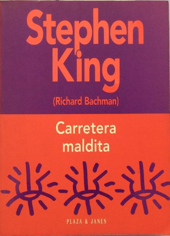 Stephen King: Carretera maldita (Spanish language, 1997, Plaza & Janés)