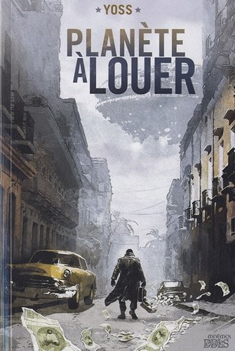 Yoss: Planète à louer (Paperback, Mnémos Editions)