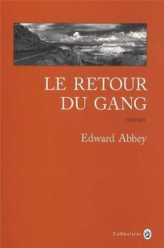 Edward Abbey: Le retour du gang (French language, 2013)