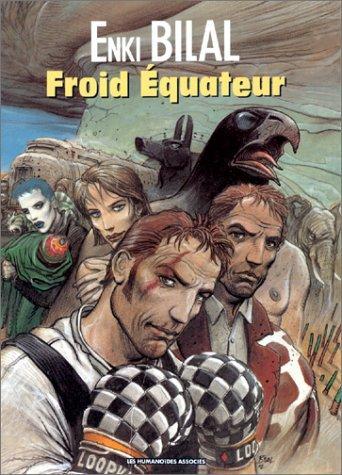 Enki Bilal: Froid Équateur (French language, 1992, Les Humanoïdes Associés)