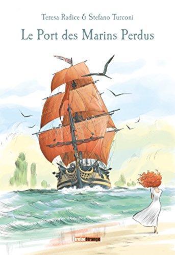 Teresa Radice, Stefano Turconi: Le port des marins perdus (French language)