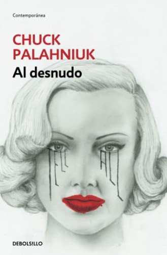 Javier Calvo Perales, Chuck Palahniuk: Al desnudo (Paperback, Debolsillo, DEBOLSILLO)