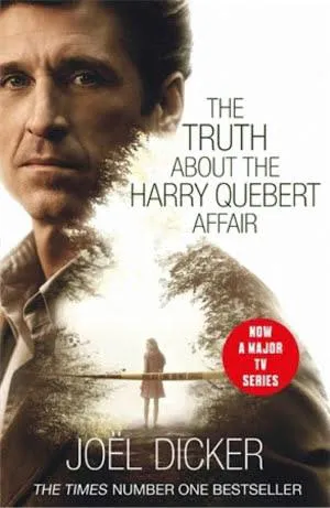 Joël Dicker: The Truth about the Harry Quebert Affair (2014)