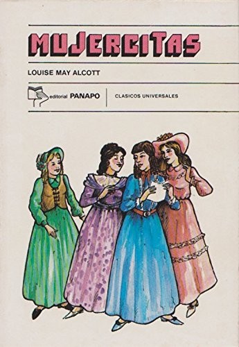 Louisa May Alcott: MUJERCITAS (PANAPO VENEZUELA)