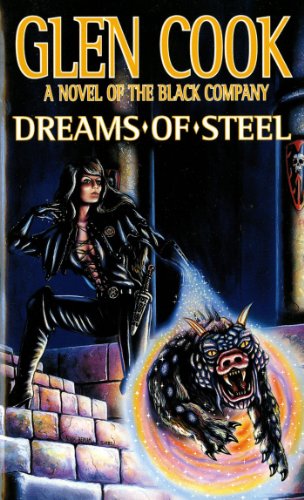 Glen Cook: Dreams of steel (1990, TOR)