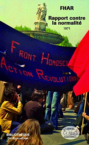 FHAR: Rapport contre la normalité (Paperback, GKC)