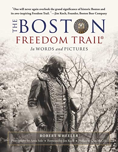 Robert Wheeler: The Boston Freedom Trail (Paperback, Skyhorse)