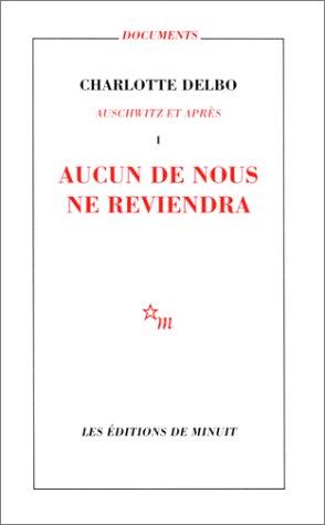 Charlotte Delbo: Aucun de nous ne reviendra (Paperback, français language, 1970, Minuit)