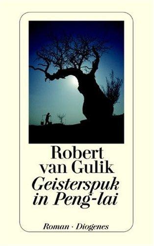 Robert van Gulik: Geisterspuk in Peng-lai. (Paperback, Diogenes Verlag)