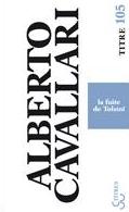 Alberto Cavallari: La fuite de Tolstoï (French language, Christian Bourgois)