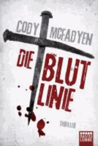 Cody McFadyen, Axel Merz: Die Blutlinie: Smoky Barretts 1. Fall (German language, 2008)