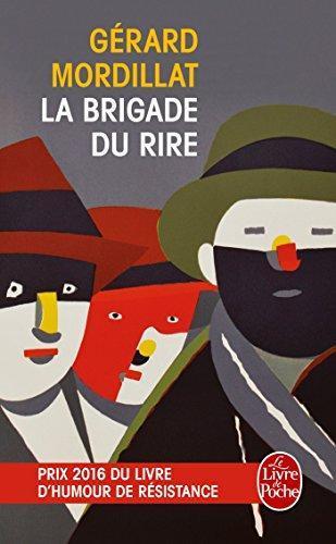 Gérard Mordillat: La Brigade du rire (French language, 2016)