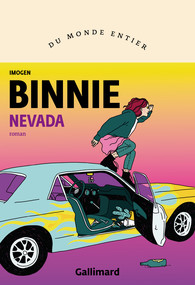 Imogen Binnie, Violaine Huisman (traductrice): Nevada (fr language, Gallimard, Collection Du monde entier)