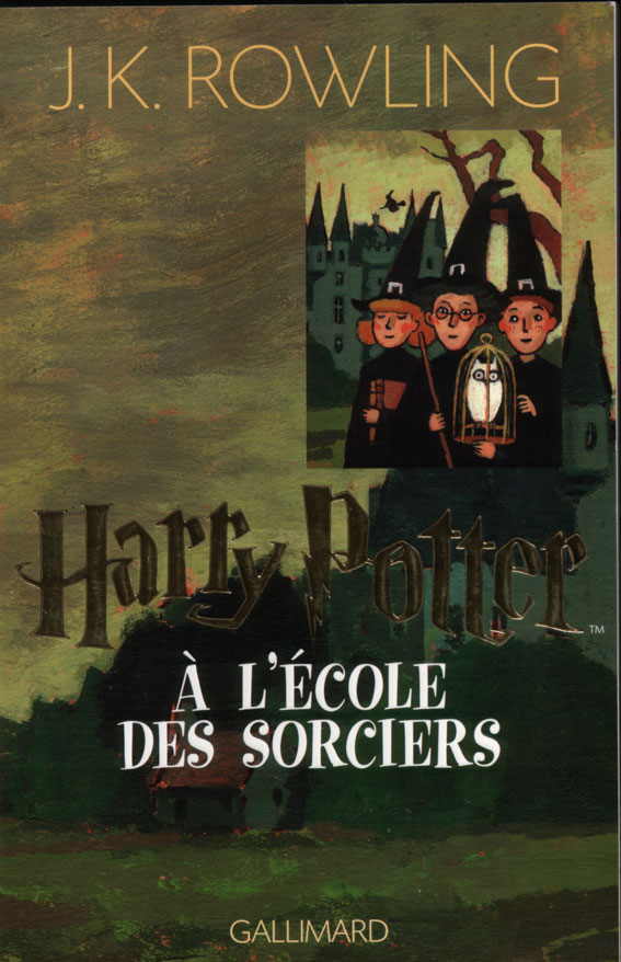 J. K. Rowling: Harry Potter à l'école des sorciers (French language, 2006, Gallimard)