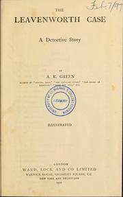 Anna Katharine Green: The Leavenworth case (1902, Ward Lock)