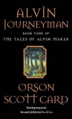 Orson Scott Card: Alvin Journeyman (Tales of Alvin Maker) (Paperback, Orbit)