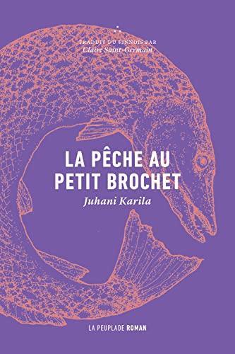 Juhani Karila: La pêche au petit brochet (French language, 2021)