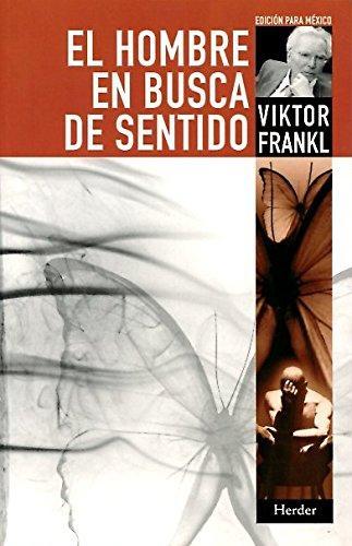 Viktor E. Frankl: El hombre en busca de sentido (Paperback, Spanish language, 2004, Herder & Herder)