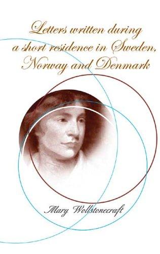Mary Wollstonecraft: Letters written during a short residence in Sweden, Norway, and Denmark. (Paperback, 2005, Centaur Press)