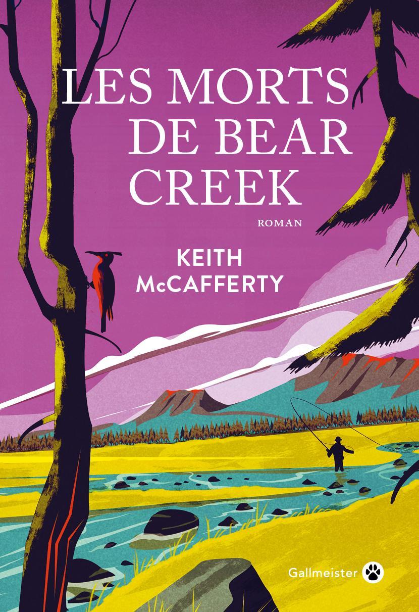 Keith McCafferty: Les morts de Bear Creek (French language, 2019, Gallmeister)