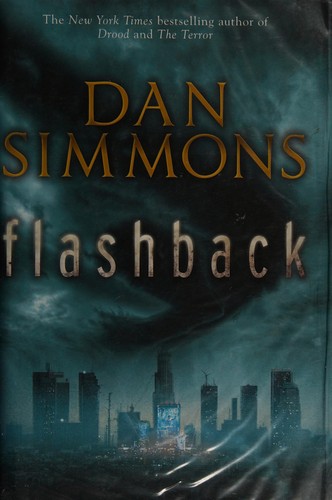 Dan Simmons: Flashback (2011, Quercus)