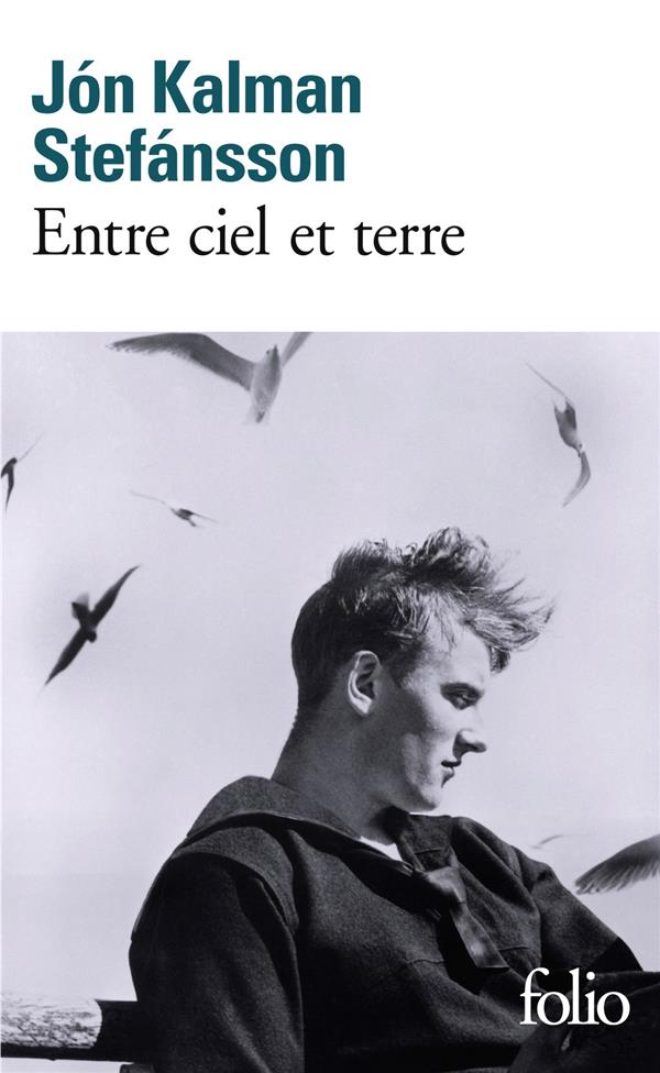 Jón Kalman Stefánsson: Entre ciel et terre (Paperback, Gallimard)