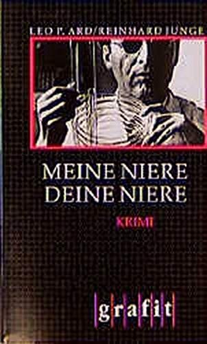 Jürgen Pomorin, Reinhard Junge: Meine Niere, deine Niere (Paperback, German language, 1992, Grafit Verlag)