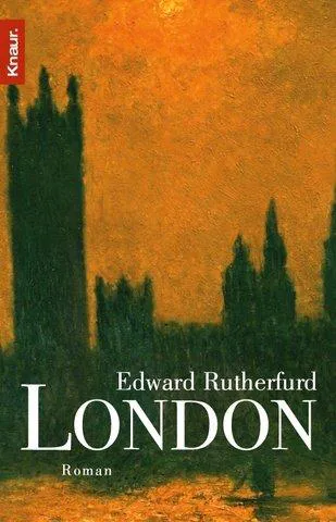 Edward Rutherfurd: London (German language, 2000, Droemersche Verlagsanstalt Th. Knaur Nachf., GmbH & Co.)