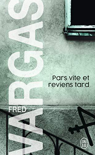 Fred Vargas: Pars vite et reviens tard (French language, 2006)