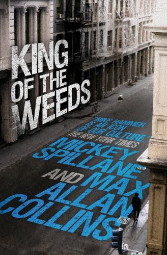 Mickey Spillane, Max Allan Collins: Mike Hammer: King of the Weeds (Titan Books)