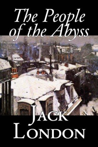 Jack London: The People of the Abyss (Hardcover, 2006, Aegypan)