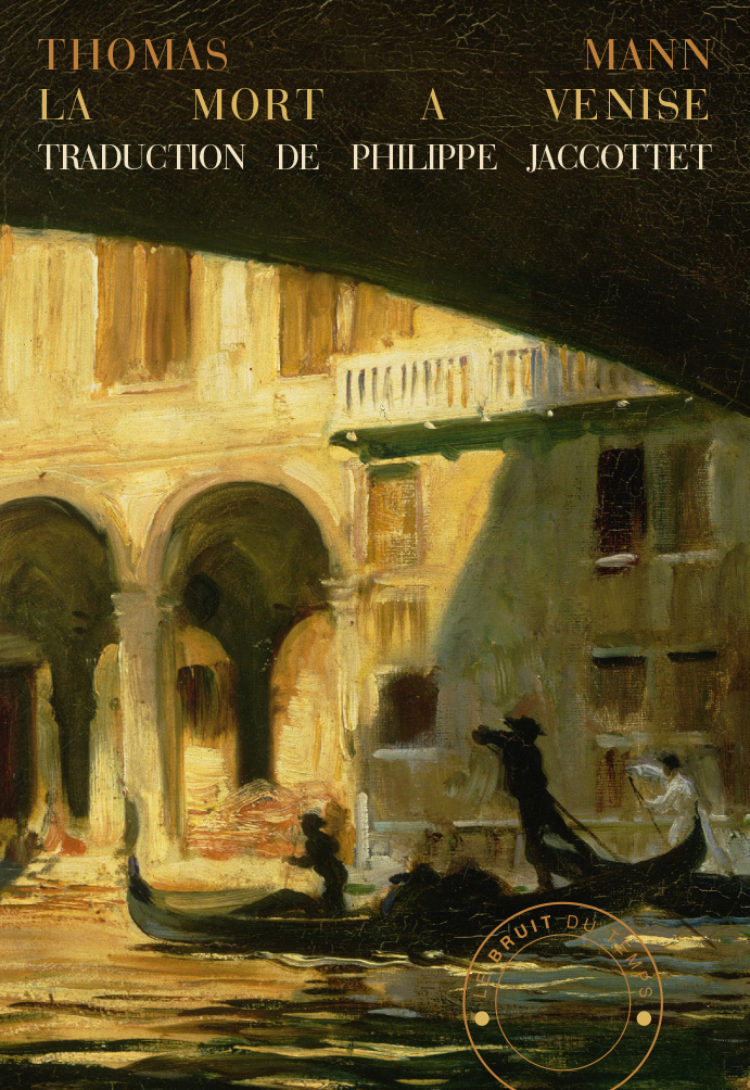 Thomas Mann: La mort à Venise (Paperback, French language, 2016, Le bruit du temps)