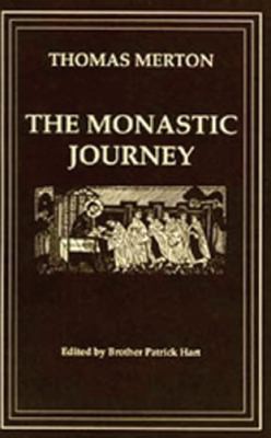 Thomas Merton: The Monastic Journey (Paperback, 1992, Cistercian Publications, Cistercian Publications, Incorporated)